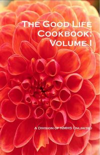 The Good Life Cookbook